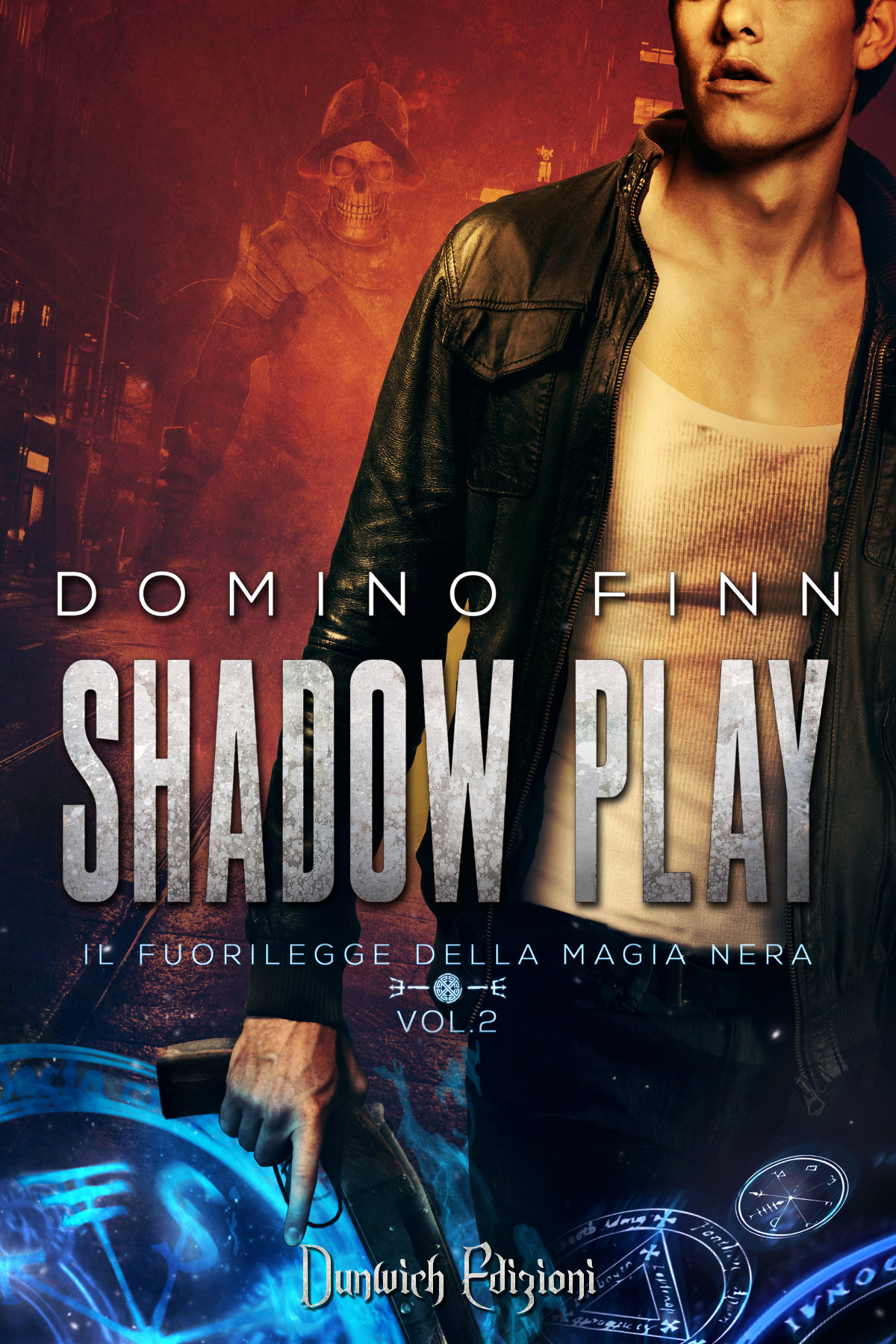 Shadow Play (Il Fuorilegge della Magia Nera Vol. 2) di Domino Finn