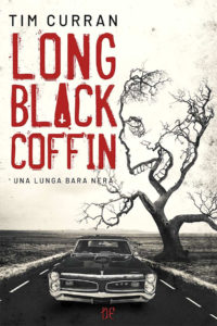 Long Black Coffin – Una Lunga Bara Nera di Tim Curran