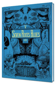 Seven Roots Blues di Mattia Valentini