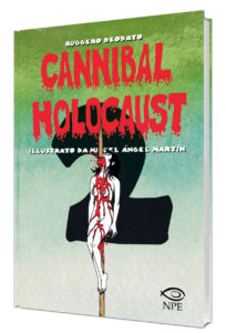 Cannibal Holocaust di Miguel Angel Martin