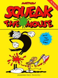 Squeak The Mouse - The Trilogy di Massimo Mattioli