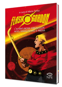Flash Gordon - L'avventurosa meraviglia: mito, immaginario e media