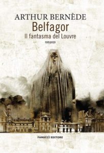 Belfagor, Il fantasma del Louvre di Arthur Bernède