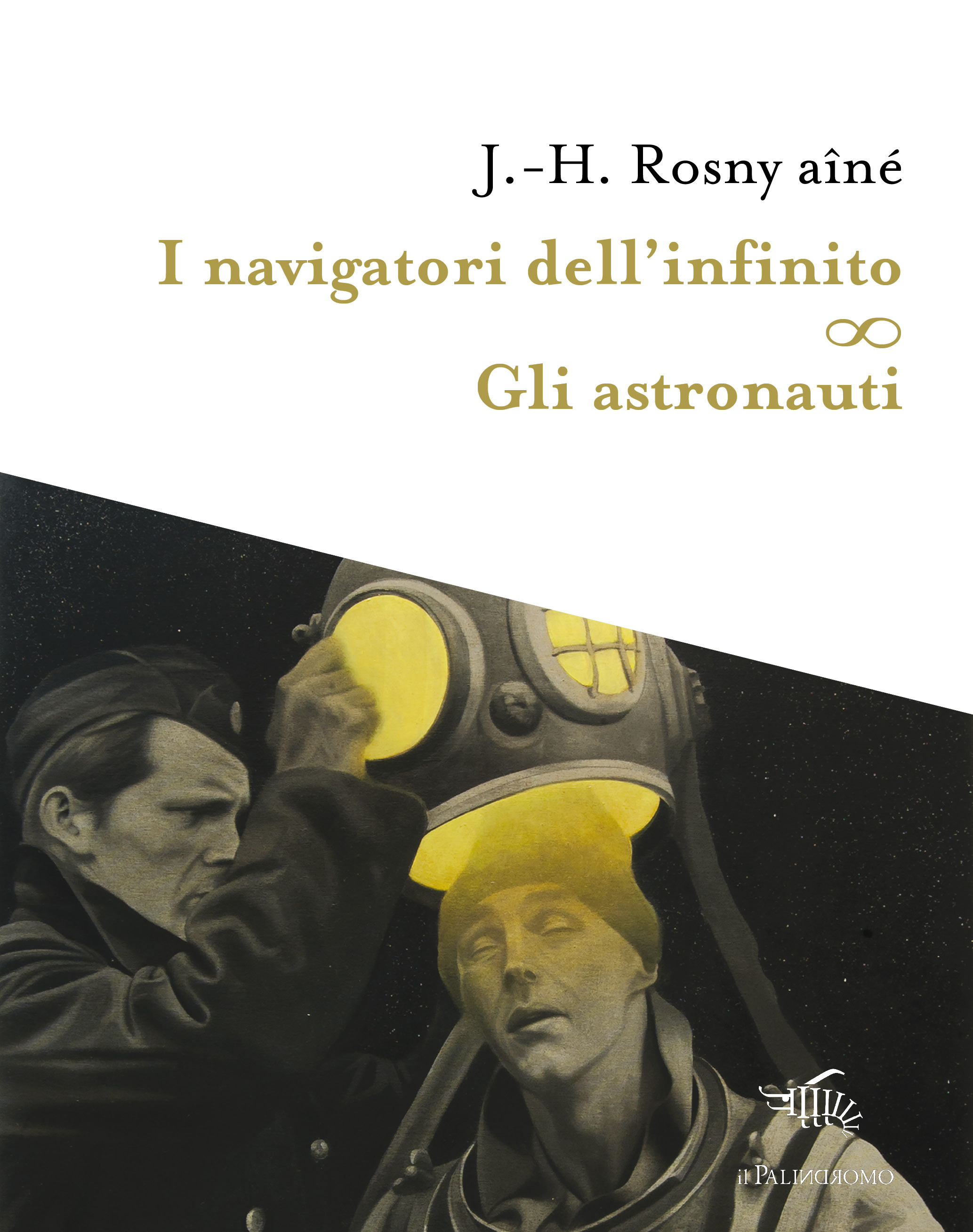 I navigatori dell’infinito – Gli astronauti di J. H. Rosny aîné