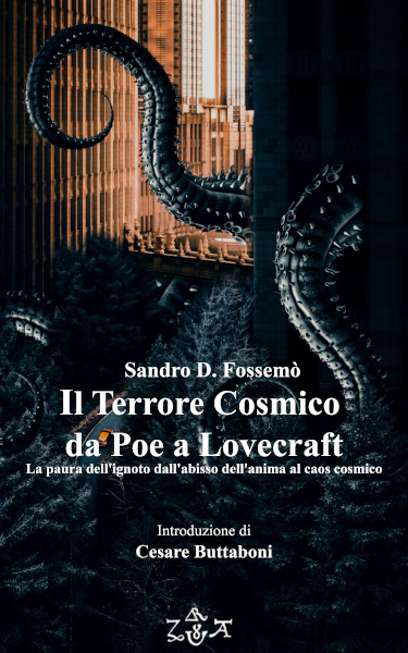 Il terrore cosmico da Poe a Lovecraft di Sandro D. Fossemò