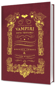 Vampiri: dove trovarli di Michele Mingrone, Caterina Scardillo e Sara Vettori