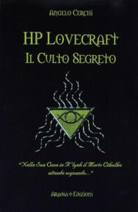 H. P. Lovecraft - Il culto segreto di Angelo Cerchi